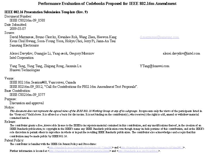 Performance Evaluation of Codebooks Proposed for IEEE 802. 16 m Amendment IEEE 802. 16