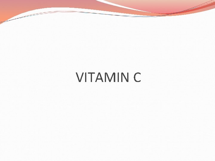 VITAMIN C 