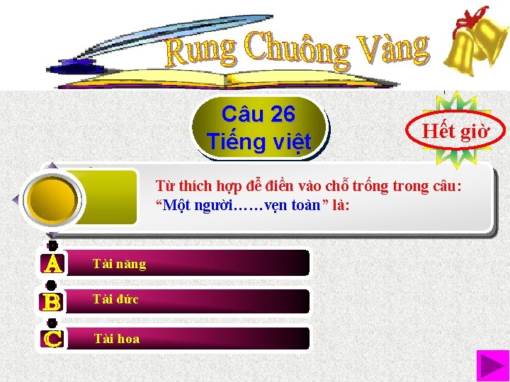 Câu 26 Tiếng việt Hết 10 219876543 giờ Từ thích hợp để điền vào