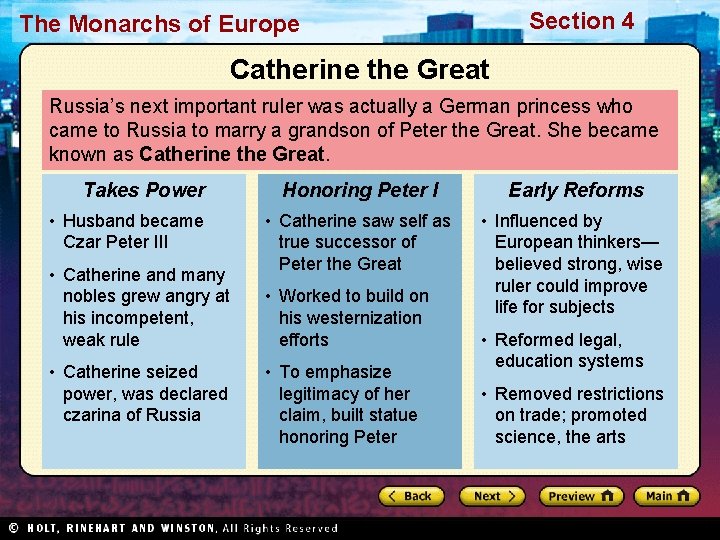 Section 4 The Monarchs of Europe Catherine the Great Russia’s next important ruler was