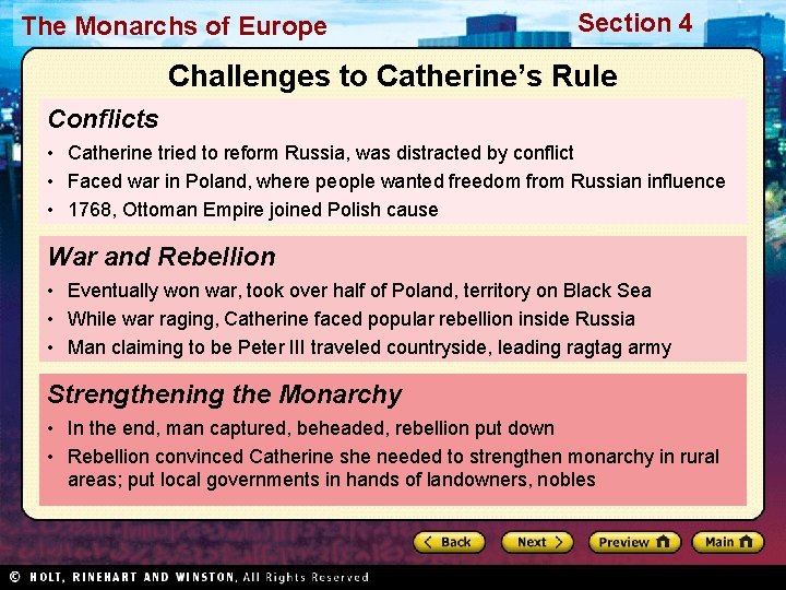 The Monarchs of Europe Section 4 Challenges to Catherine’s Rule Conflicts • Catherine tried