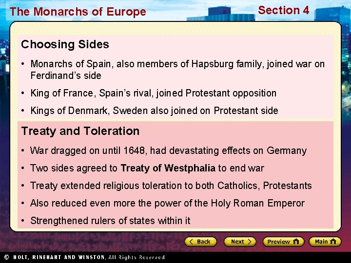 The Monarchs of Europe Section 4 Choosing Sides • Monarchs of Spain, also members