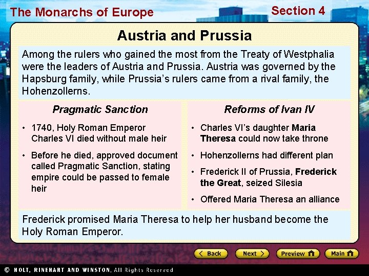 Section 4 The Monarchs of Europe Austria and Prussia Among the rulers who gained