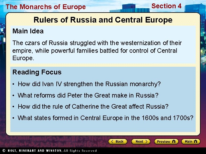 The Monarchs of Europe Section 4 Rulers of Russia and Central Europe Main Idea