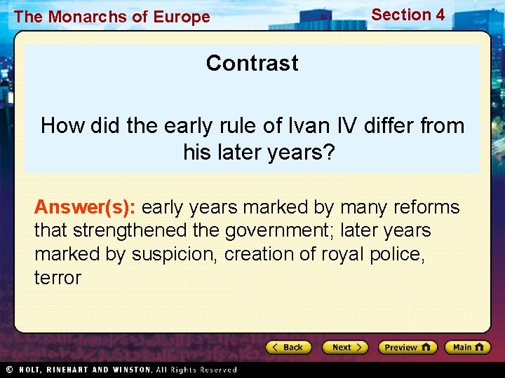 The Monarchs of Europe Section 4 Contrast How did the early rule of Ivan