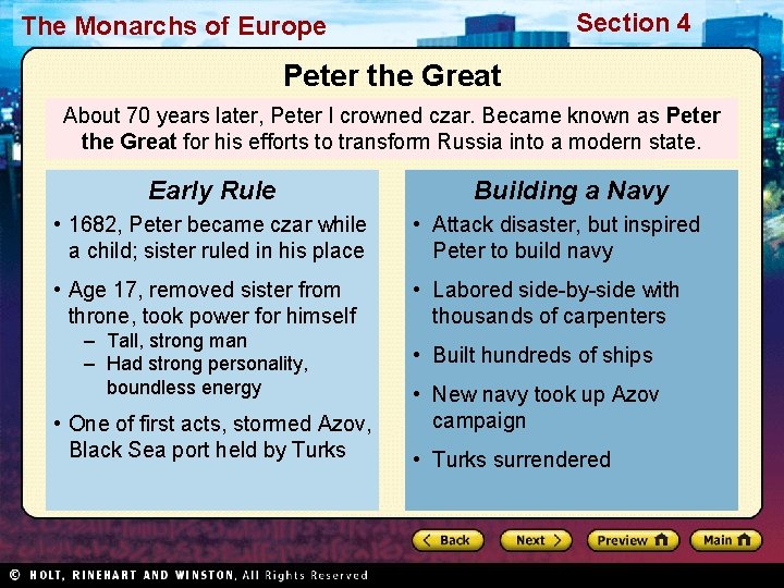 Section 4 The Monarchs of Europe Peter the Great About 70 years later, Peter