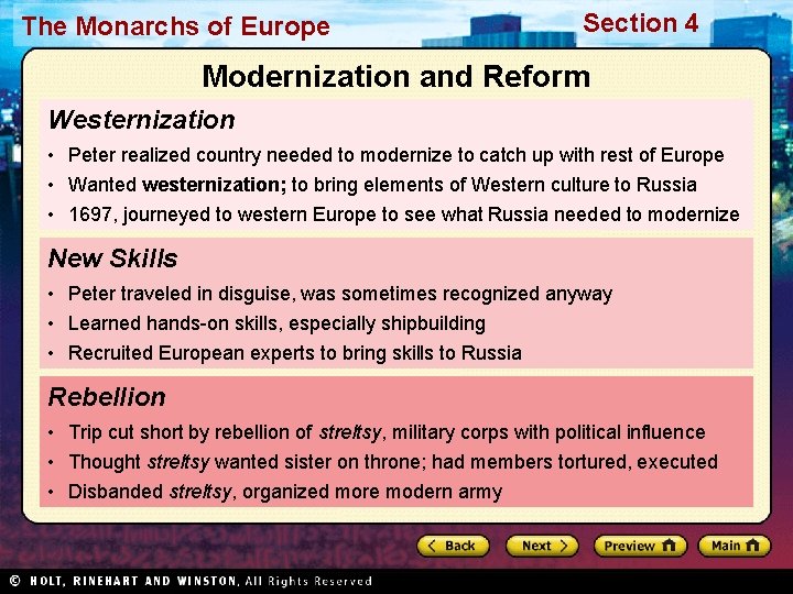 The Monarchs of Europe Section 4 Modernization and Reform Westernization • Peter realized country