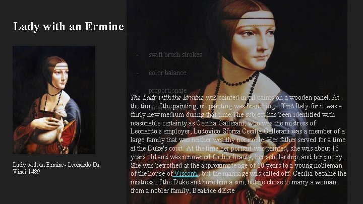 Lady with an Ermine- Leonardo Da Vinci 1489 - swift brush strokes - color