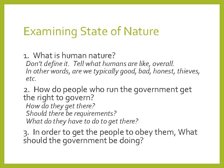 Examining State of Nature 1. What is human nature? Don’t define it. Tell what Examining State of Nature 1. What is human nature? Don’t define it. Tell what
