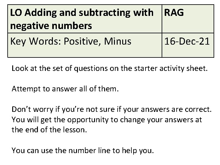 LO Adding and subtracting with RAG negative numbers Key Words: Positive, Minus 16 -Dec-21