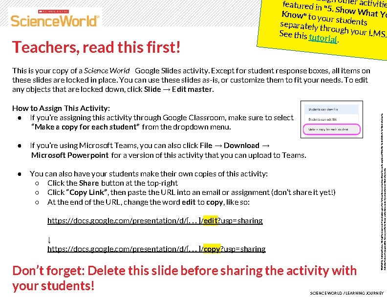 Teachers, read this first! assign othe r activitie featured in "5. Show W hat
