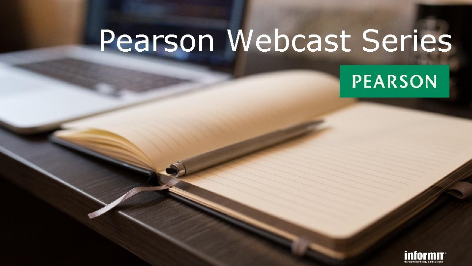 Pearson Webcast Series 