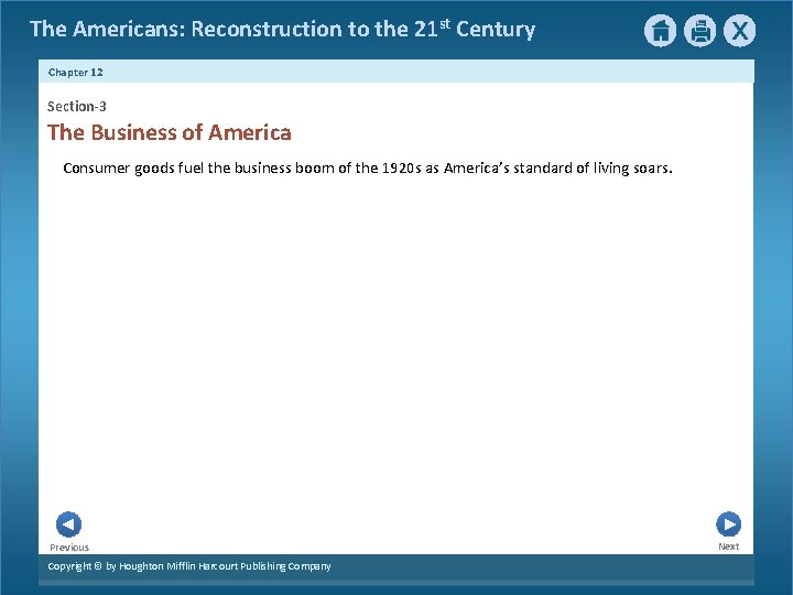 The Americans: Reconstruction to the 21 st Century Chapter 12 Section-3 The Business of