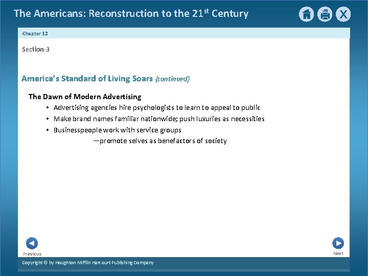 The Americans: Reconstruction to the 21 st Century Chapter 12 Section-3 America’s Standard of