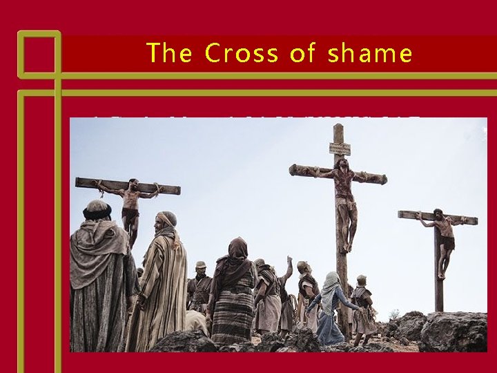 The Cross of shame 