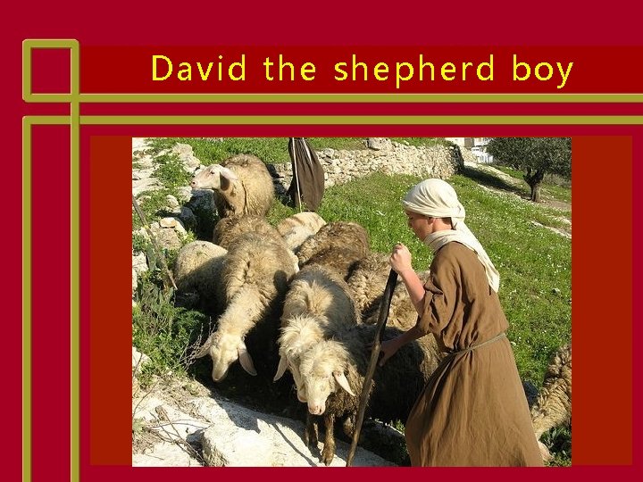 David the shepherd boy 