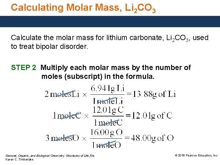 Calculating Molar Mass, Li 2 CO 3 Calculate the molar mass for lithium carbonate,