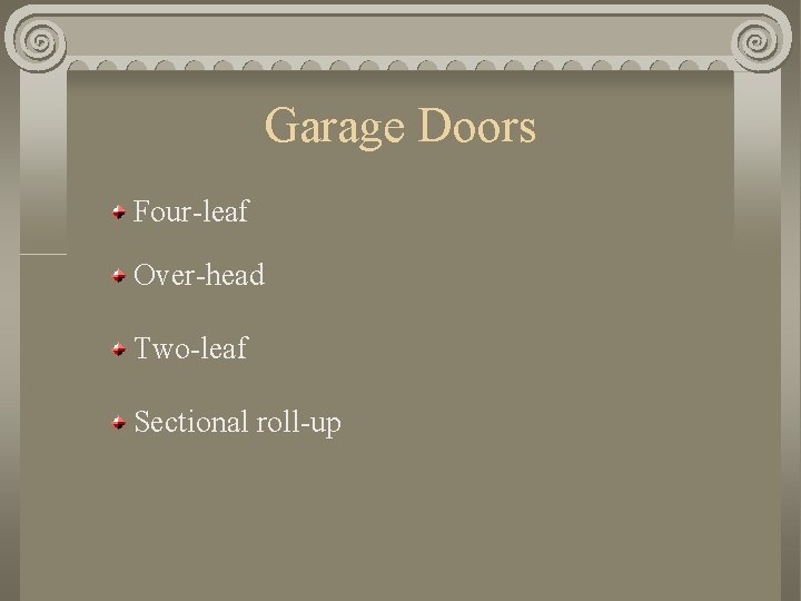 Garage Doors Four-leaf Over-head Two-leaf Sectional roll-up 