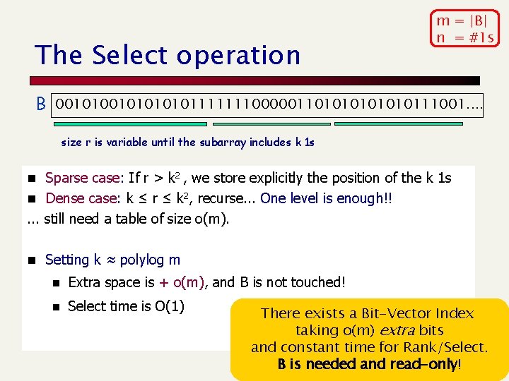 The Select operation m = |B| n = #1 s B 00101010101111111000001101010111001. . size