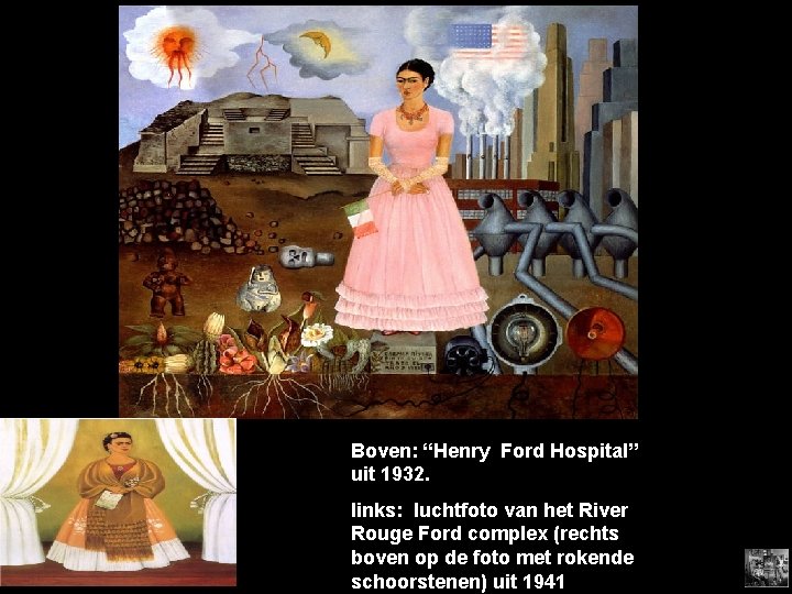 Boven: “Henry Ford Hospital” uit 1932. Iinks: luchtfoto van het River Rouge Ford complex