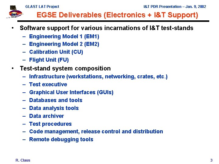 GLAST LAT Project I&T PDR Presentation – Jan. 9, 2002 EGSE Deliverables (Electronics +
