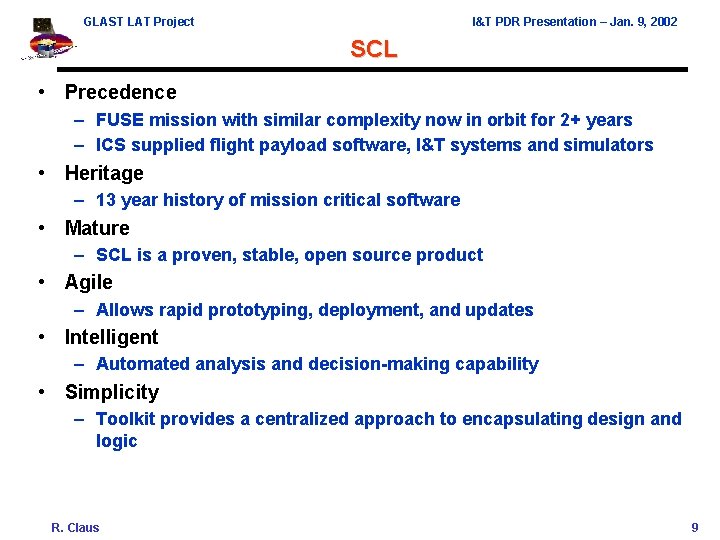 GLAST LAT Project I&T PDR Presentation – Jan. 9, 2002 SCL • Precedence –