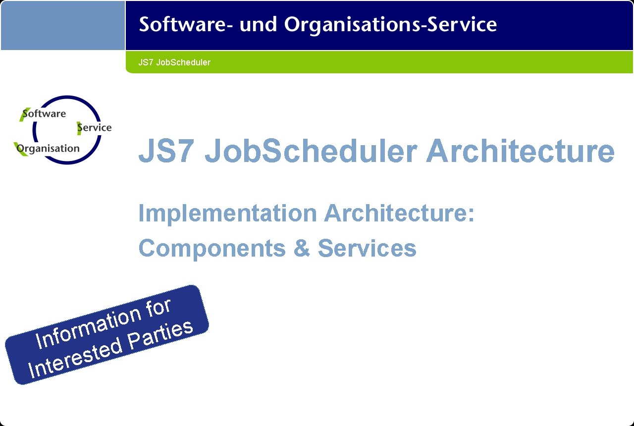 JS 7 Job. Scheduler Architecture Implementation Architecture: Components & Services r o f n