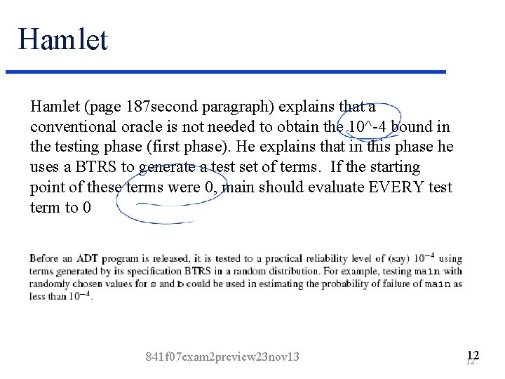 Hamlet (page 187 second paragraph) explains that a conventional oracle is not needed to