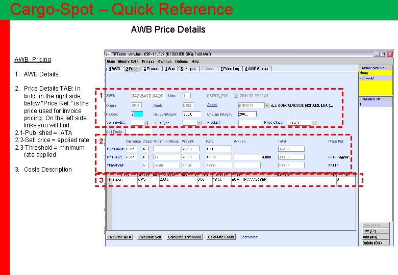 Cargo-Spot – Quick Reference AWB Price Details AWB Pricing 1. AWB Details 2. Price