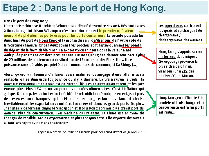 Etape 2 : Dans le port de Hong Kong. . . L’entreprise chinoise Hutchison
