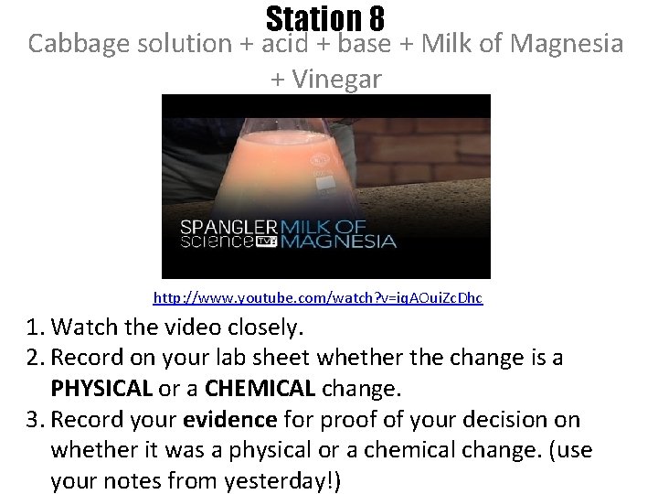 Station 8 Cabbage solution + acid + base + Milk of Magnesia + Vinegar