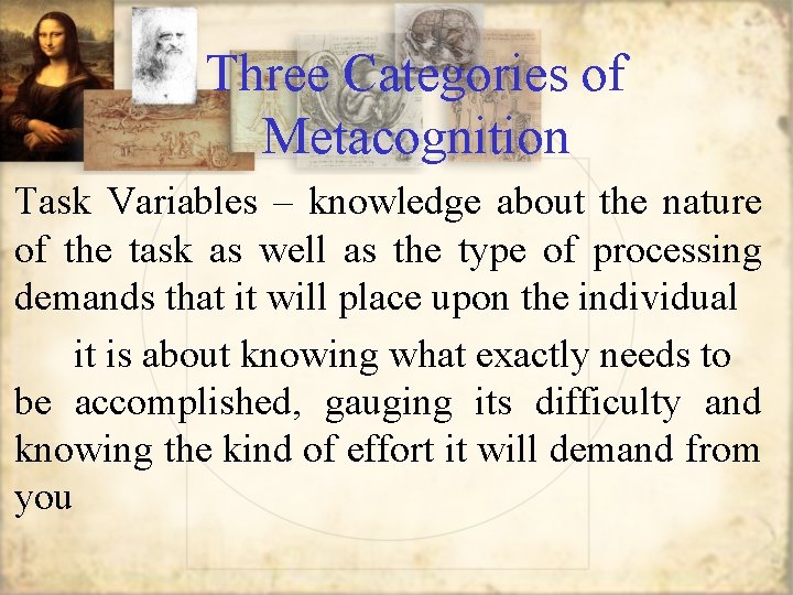 Three Categories of Metacognition Task Variables – knowledge about the nature of the task