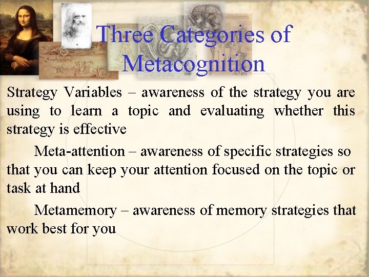 Three Categories of Metacognition Strategy Variables – awareness of the strategy you are using