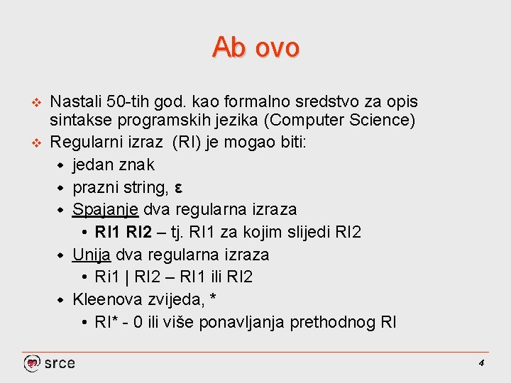 Ab ovo v v Nastali 50 -tih god. kao formalno sredstvo za opis sintakse