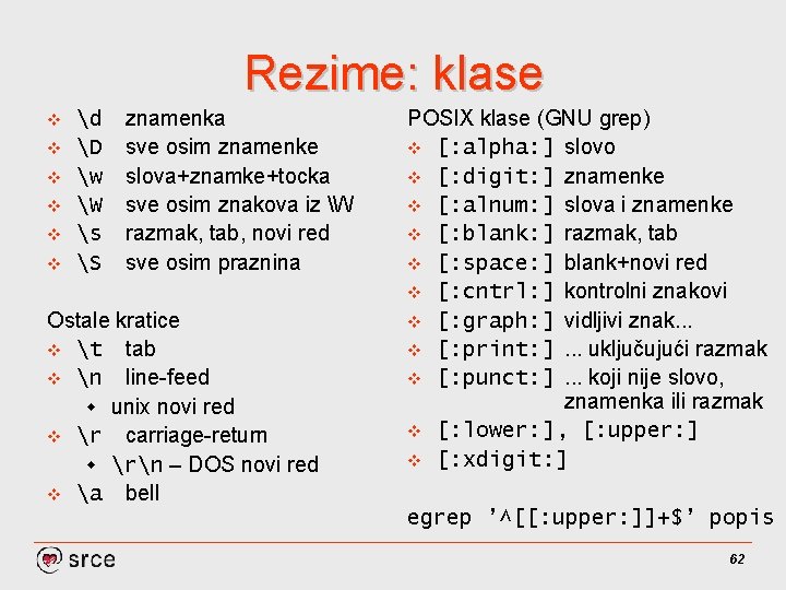 Rezime: klase v v v d D w W s S znamenka sve osim