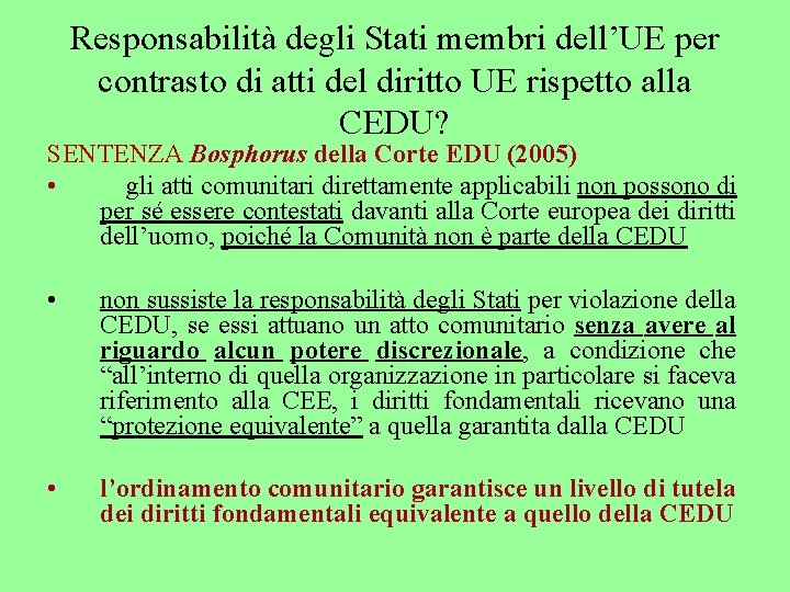 Responsabilità degli Stati membri dell’UE per contrasto di atti del diritto UE rispetto alla