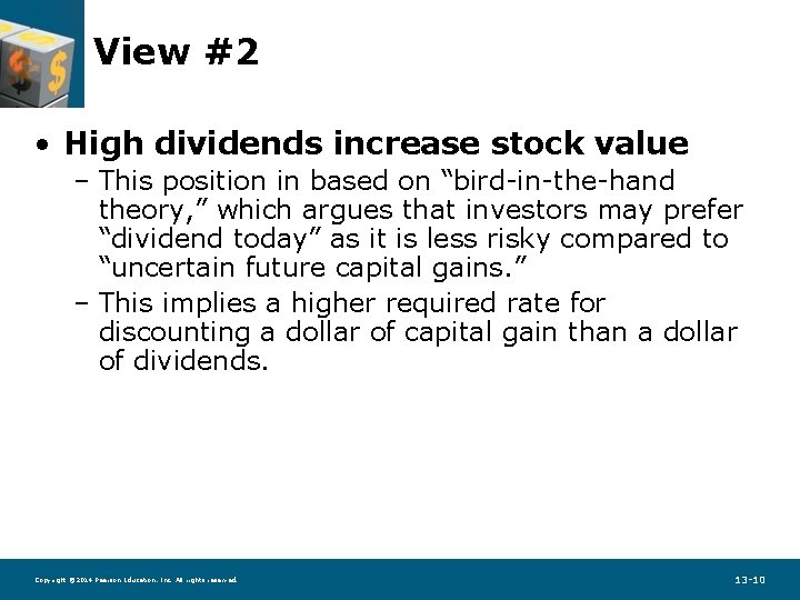 View #2 • High dividends increase stock value – This position in based on