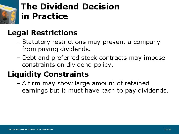 The Dividend Decision in Practice Legal Restrictions – Statutory restrictions may prevent a company