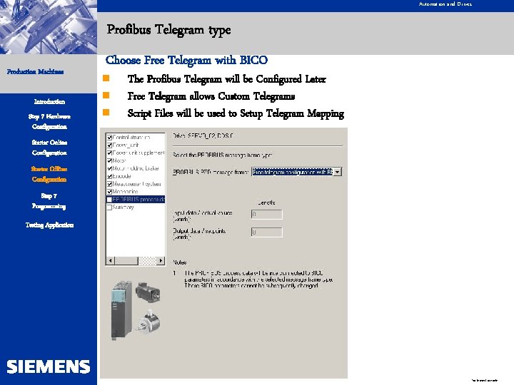 Automation and Drives Profibus Telegram type Production Machines Introduction Step 7 Hardware Configuration Choose