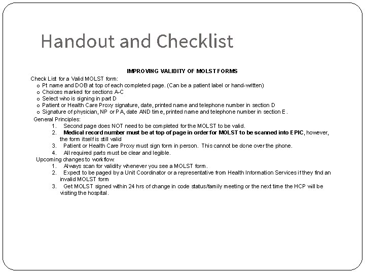 Handout and Checklist IMPROVING VALIDITY OF MOLST FORMS Check List for a Valid MOLST