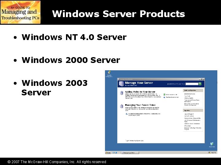 Windows Server Products • Windows NT 4. 0 Server • Windows 2003 Server © Windows Server Products • Windows NT 4. 0 Server • Windows 2003 Server ©