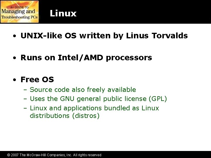 Linux • UNIX-like OS written by Linus Torvalds • Runs on Intel/AMD processors •