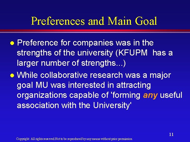 Preferences and Main Goal Preference for companies was in the strengths of the university