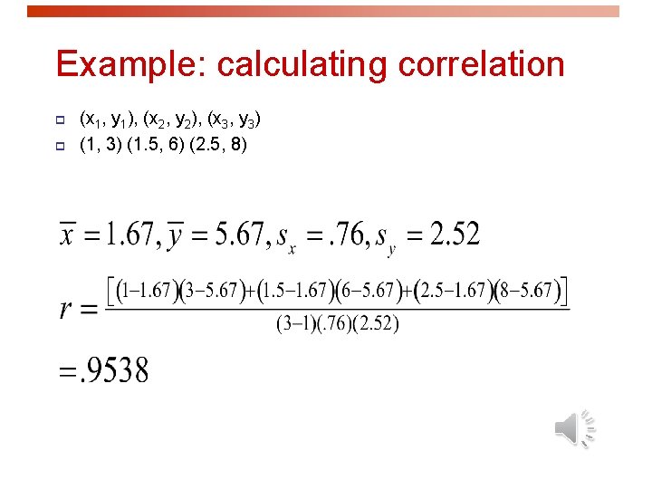 Example: calculating correlation p p (x 1, y 1), (x 2, y 2), (x