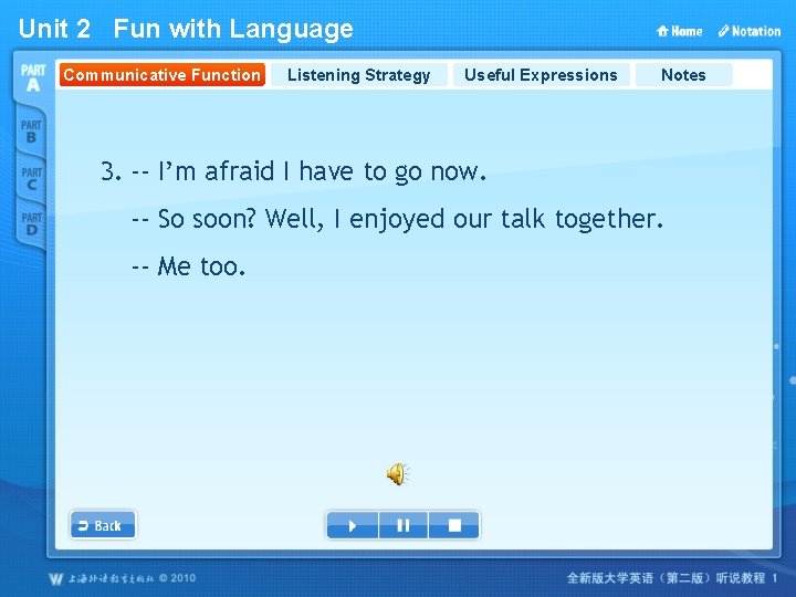 Unit 2 Fun with Language Communicative Function Listening Strategy Useful Expressions Notes 3. --