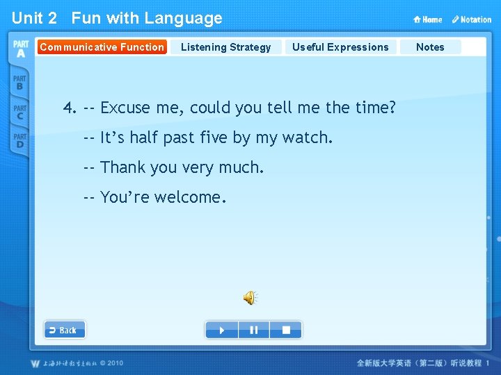 Unit 2 Fun with Language Communicative Function Listening Strategy Useful Expressions 4. -- Excuse