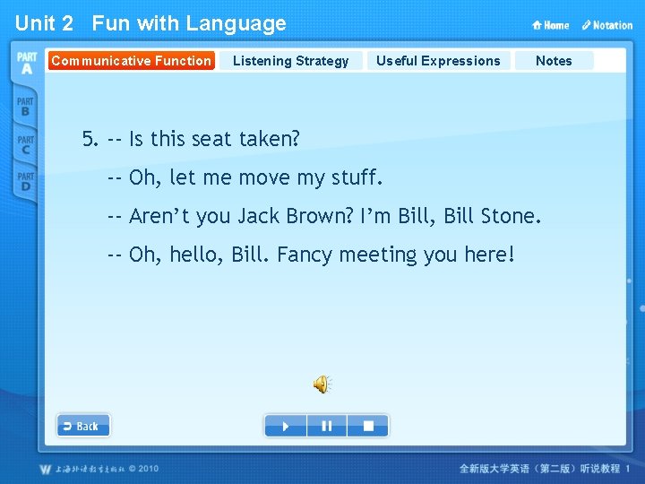 Unit 2 Fun with Language Communicative Function Listening Strategy Useful Expressions Notes 5. --