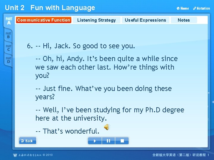 Unit 2 Fun with Language Communicative Function Listening Strategy Useful Expressions Notes 6. --