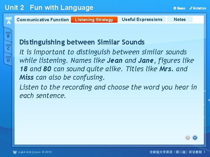 Unit 2 Fun with Language Communicative Function Listening Strategy Useful Expressions Notes Distinguishing between