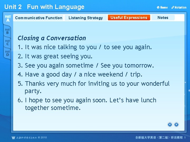 Unit 2 Fun with Language Communicative Function Listening Strategy Useful Expressions Notes Closing a